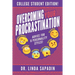 Overcoming Your Procrastination - College Student Edition: Advice For 6 Personality Styles!