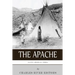 Native American Tribes: The History and Culture of the Apache