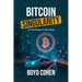 Bitcoin Singularity: Fix the Money, Fix the World