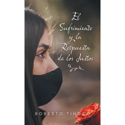 El Sufrimiento y la Respuesta de los Justos
