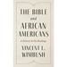 The Bible and African Americans: A History in Six Readings
