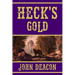 Heck's Gold: Heck and Hope, Book 3