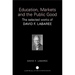 Education, Markets, and the Public Good: The Selected Works of David F. Labaree