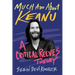 Much ADO about Keanu: A Critical Reeves Theory
