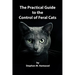 The Practical Guide to the Control of Feral Cats