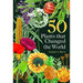 50 Plants That Changed the World
