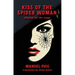 Kiss of the Spider Woman: adapted for the stage
