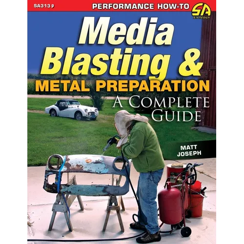 Media Blasting & Metal Preparation: A Complete Guide