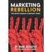 Marketing Rebellion: The Most Human Company Wins