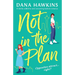 Not in the Plan: A totally addictive and consuming lesbian romance