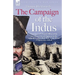 The Campaign of the Indus - Experiences of a British Officer of the 2nd (Queens Royal) Regiment in the campaign to place Shah Shuja on the throne of A