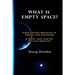 What is Empty Space?