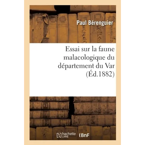 Sur La Faune Malacologique Du Département Du Var