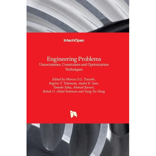 Engineering Problems: Uncertainties, Constraints and Optimization Techniques