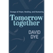 Tomorrow Together: Essays of Hope, Healing, and Humanity