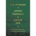 Good Tidings of Great Joy: Christ's Incarnation the Foundation of Christianity