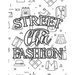 Street Chic Fashion: Fabulous Illustrations And Designs To Color For Girls, A Workbook Of Coloring Sheets And Sketch Pages