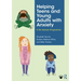 Helping Teens and Young Adults with Anxiety: A Ten Session Programme