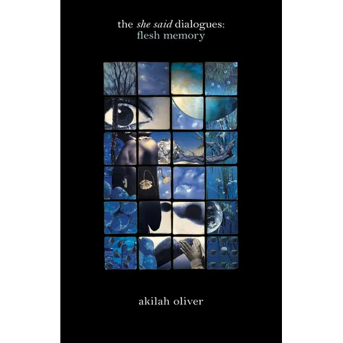 The She Said Dialogues: Flesh Memory