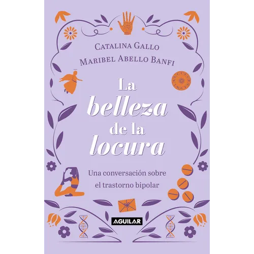 La Belleza de la Locura / The Beauty of Madness
