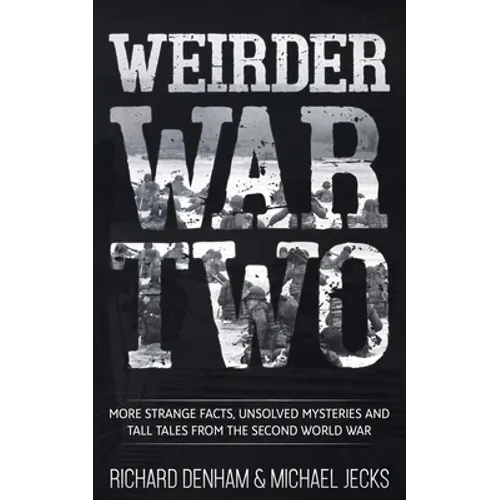 Weirder War Two