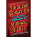 Singular Sensation: The Triumph of Broadway