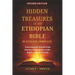 Hidden Treasures of the Ethiopian Bible in English Complete: Uncovering the Secrets of the Deuterocanonical Apocrypha, Enoch, and Lost Writings