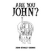 Are You John?