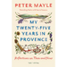 My Twenty-Five Years in Provence: Reflections on Then and Now