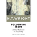 Following Jesus: Biblical Reflections on Discipleship