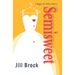 Semisweet: A Maggie and Odessa Mystery