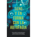 Sano y en forma con la autofagia: Cómo mejorar tu salud, perder grasa corporal, prevenir enfermedades y parecer más joven con la autofagia