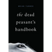 The Dead Peasant's Handbook