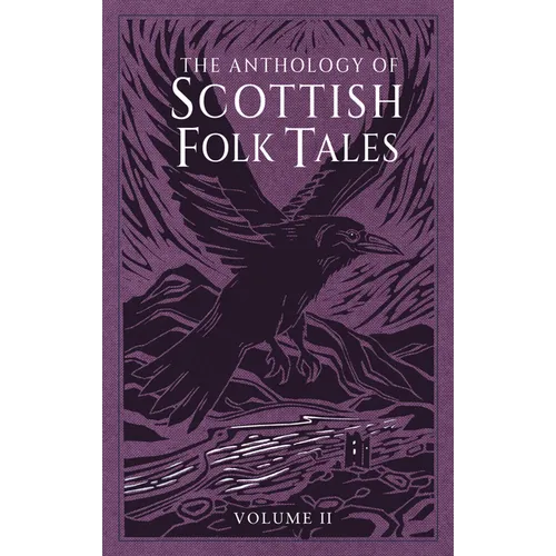 The Anthology of Scottish Folk Tales: Volume II