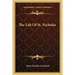 The Life Of St. Nicholas