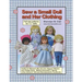 Sew a Small Doll and Her Clothing: Full Size Patterns for 7.5 Inch Florabunda and Her Outfits