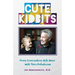 Cute Kidbits: Funny Conversations Kids Share With Their Pediatrician
