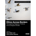 Ethics Across Borders: Reimagining Religious, Political, and Ecological Divides