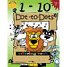 1-10 Dot-to-Dots and coloring book: Children Activity Connect the dots, Coloring Book for Kids Ages 2-4 3-5