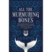 All the Murmuring Bones