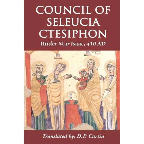 Council of Seleucia-Ctesiphon: Under Mar Isaac 410 AD