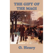 The Gift of the Magi: A Classic Christmas Story