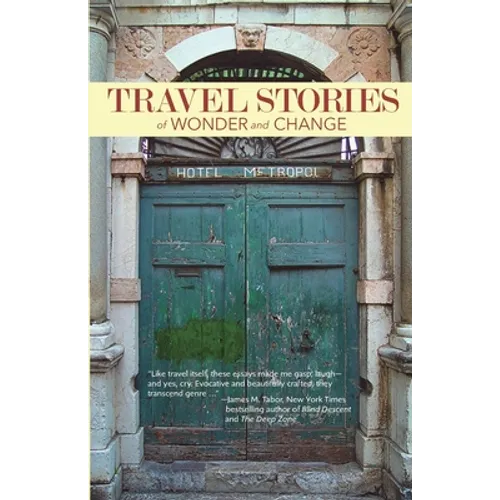 TRAVEL STORIES of WONDER and CHANGE
