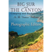 Big Sur and The Canyon: Camping and Backpacking in the Ventana Wilderness, Color Photographic Edition