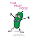 That Pesky Pickle