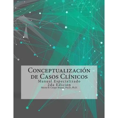 Conceptualización de Casos Clínicos: Manual Especializado 2da Edición