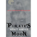 Pirate's Moon: Book Two of the Mick Priest Novels