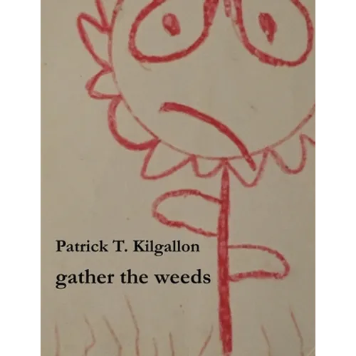gather the weeds