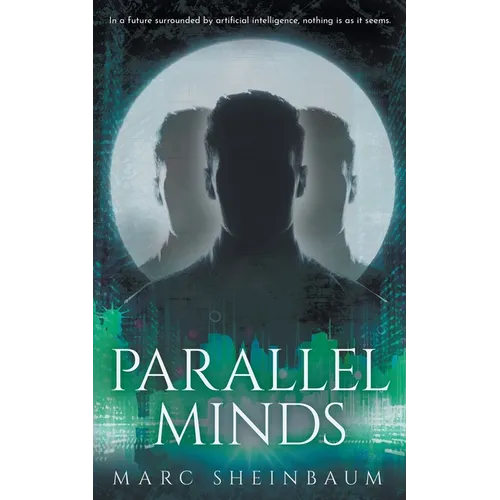 Parallel Minds: A Technothriller Series