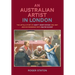 An Australian Artist in London: The Untold Story of Hewitt Henry Rayner (1902-1957) and His Friendship with Walter Sickert